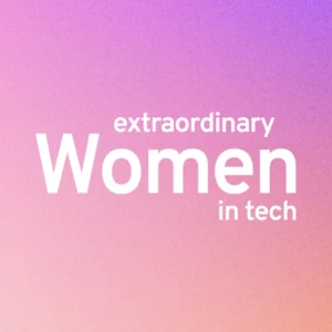 Picture of Extraordinary Women in Tech
